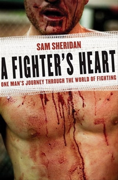 A Fighter's Heart, Sam Sheridan - Ebook - 9781555847357