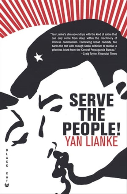 Serve the People!, Yan Lianke - Ebook - 9781555848880