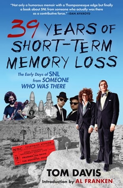 39 Years of Short-Term Memory Loss, Tom Davis - Ebook - 9781555849160