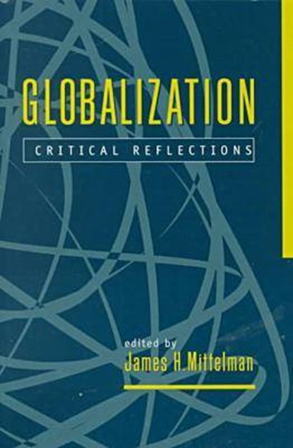 Globalization, James H. Mittelman - Paperback - 9781555877521