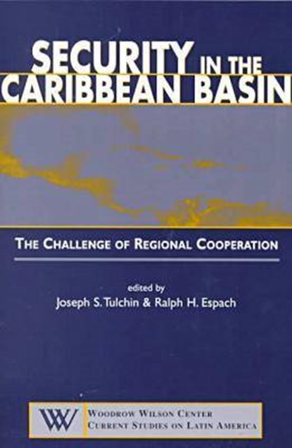 Security in the Caribbean Basin, TULCHIN,  Joseph S. - Paperback - 9781555878849