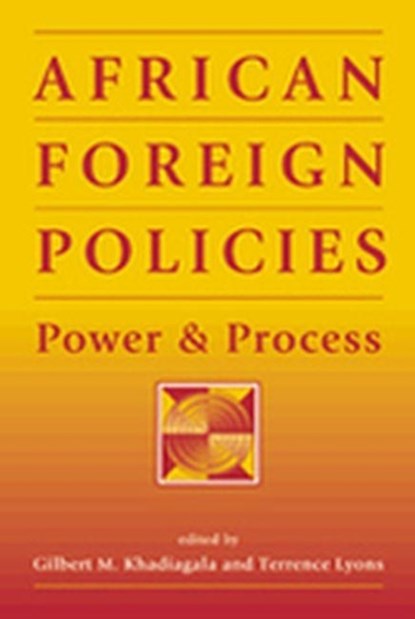 African Foreign Policies, Gilbert M. Khadiagala - Paperback - 9781555879662