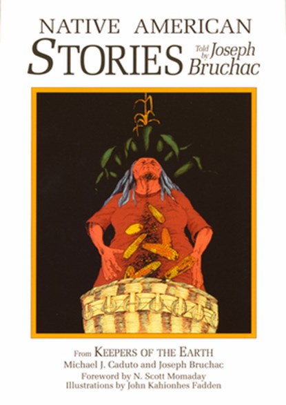 Native American Stories, Michael Caduto ; Joseph Bruchac - Paperback - 9781555910945