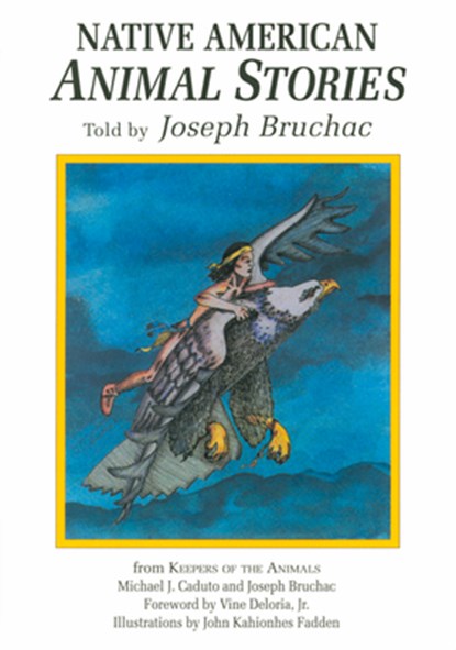 Native American Animal Stories, Joseph Bruchac III - Paperback - 9781555911270