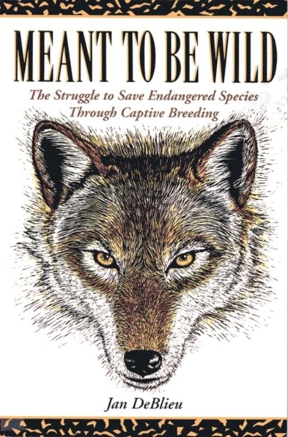 Meant to Be Wild, Jan Deblieu - Paperback - 9781555911669