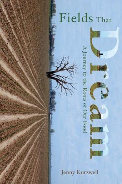 Fields That Dream, KURZWEIL,  Jenny - Paperback - 9781555915063