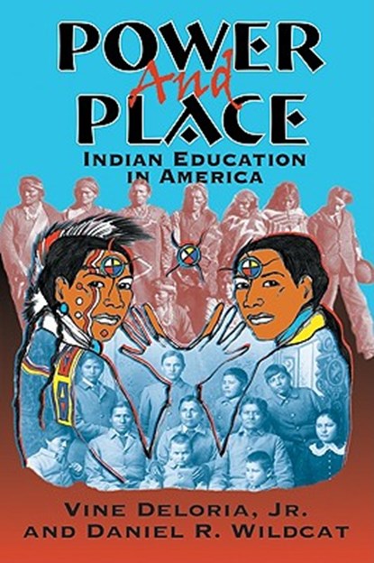POWER & PLACE, Vine Deloria Jr - Paperback - 9781555918590