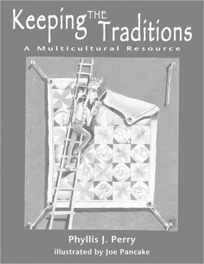 Keeping the Traditions, PERRY,  Phyllis J. - Paperback - 9781555919757