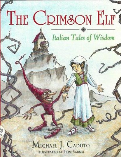 The Crimson Elf, Michael J. Caduto - Paperback - 9781555919955