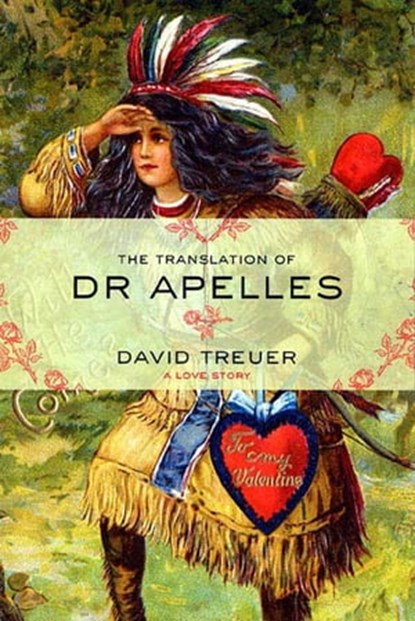 The Translation of Dr Apelles, David Treuer - Ebook - 9781555970796