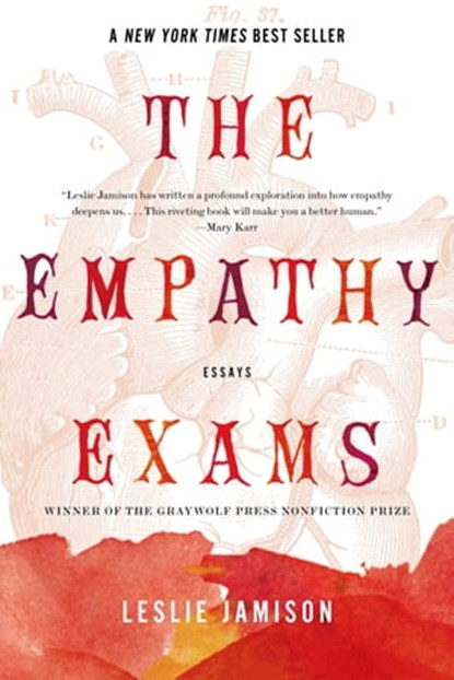 The Empathy Exams, Leslie Jamison - Ebook - 9781555970888