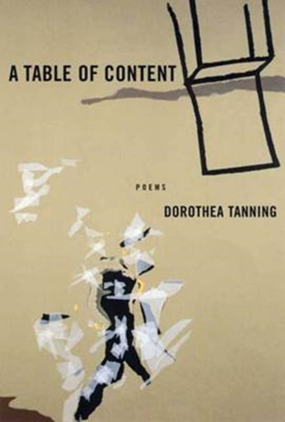 A Table Of Content, Dorothea Tanning - Paperback - 9781555974022
