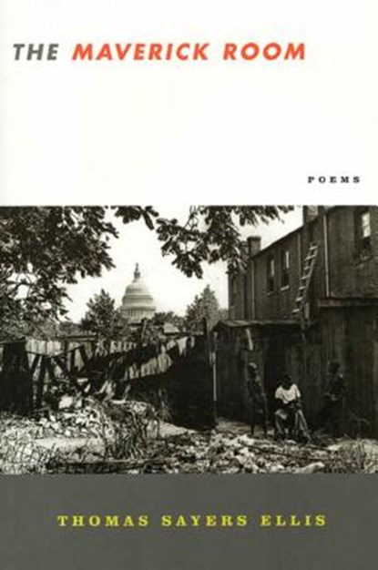 The Maverick Room: Poems, Thomas Sayers Ellis - Paperback - 9781555974145