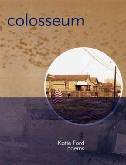 Colosseum, Katie Ford - Paperback - 9781555975012