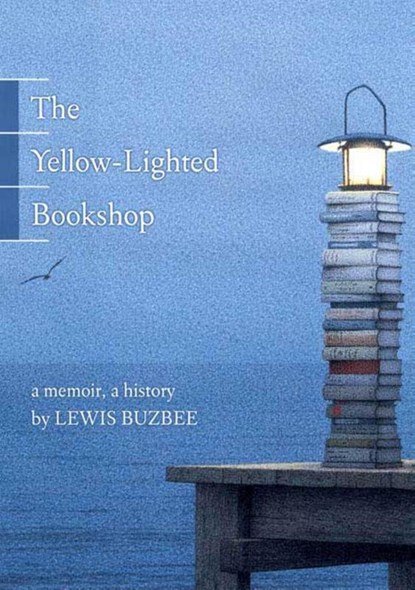 The Yellow-lighted Bookshop, Lewis Buzbee - Paperback - 9781555975104