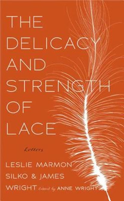DELICACY & STRENGTH OF LACE, Anne Wright - Paperback - 9781555975432