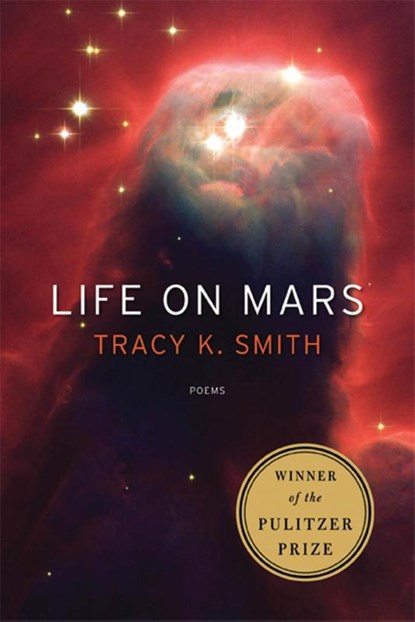 Life On Mars, Tracy K. Smith - Paperback - 9781555975845