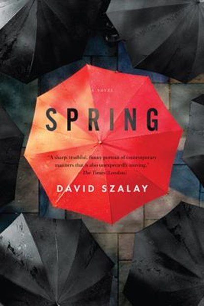 Spring, David Szalay - Paperback - 9781555976026