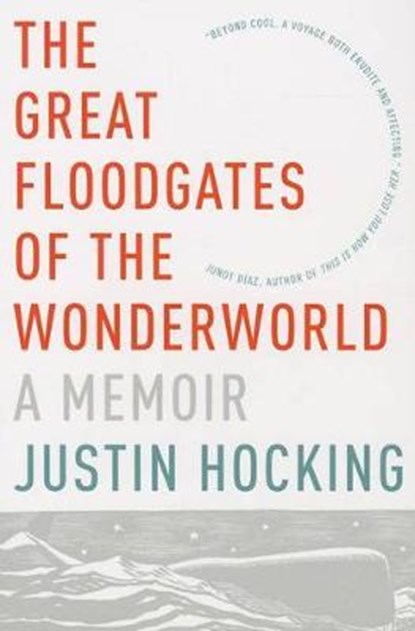 The Great Floodgates of the Wonderworld, Justin Hocking - Paperback - 9781555976699