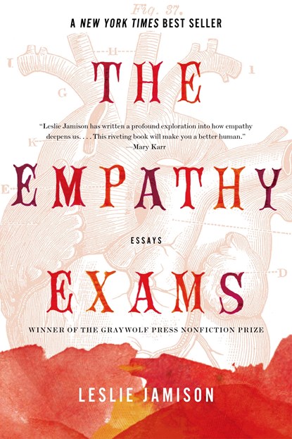 The Empathy Exams, Leslie Jamison - Paperback - 9781555976712