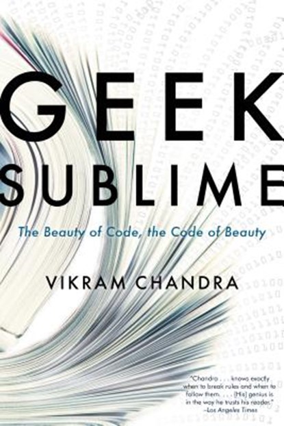 Geek Sublime, Vikram Chandra - Paperback - 9781555976859