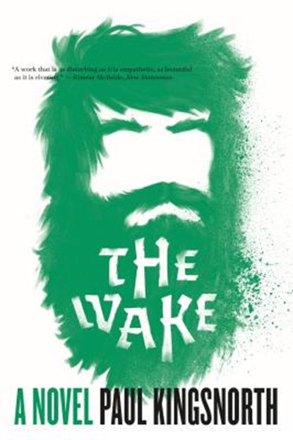 The Wake, Paul Kingsnorth - Paperback - 9781555977177