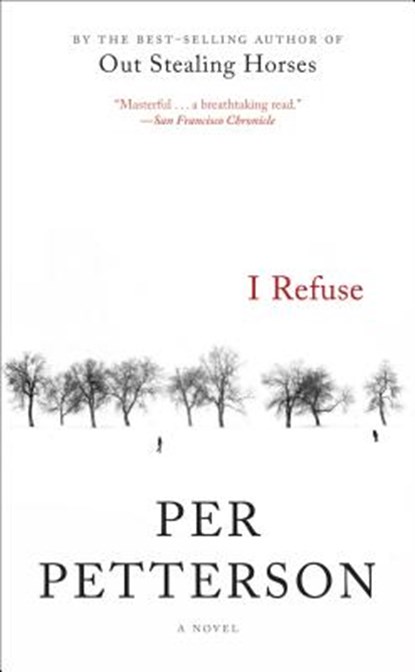 I Refuse, Per Petterson - Paperback - 9781555977405