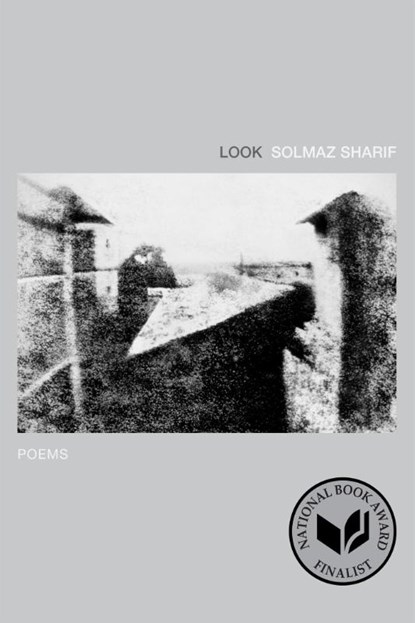 Look: Poems, Solmaz Sharif - Paperback - 9781555977443