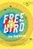 Freebird, Jon Raymond - Gebonden - 9781555977603