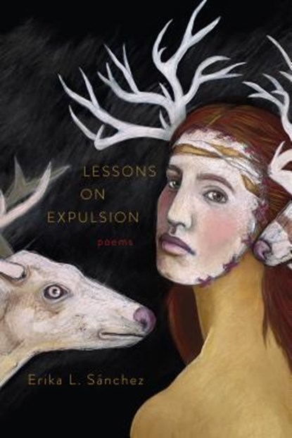 Lessons on Expulsion: Poems, Erika L. Sánchez - Paperback - 9781555977788