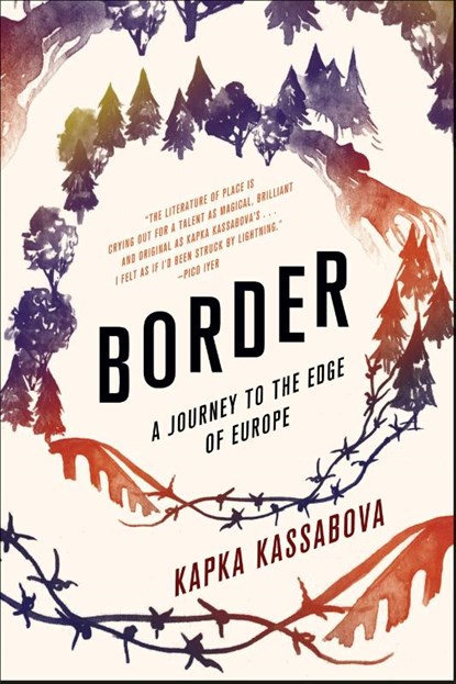 Border, Kapka Kassabova - Paperback - 9781555977863