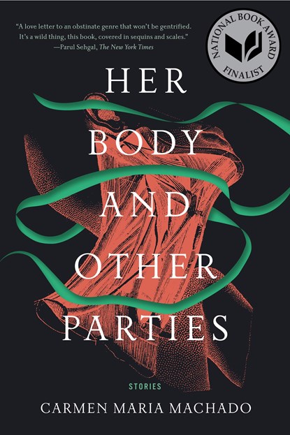Her Body and Other Parties, Carmen Maria Machado - Paperback - 9781555977887