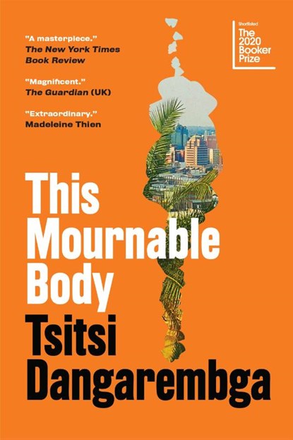 This Mournable Body, Tsitsi Dangarembga - Paperback - 9781555978129