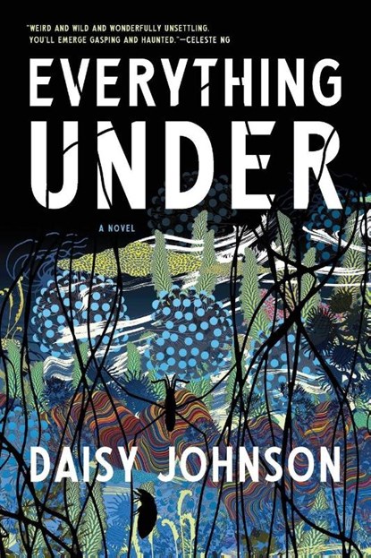 Everything Under, Daisy Johnson - Paperback - 9781555978266