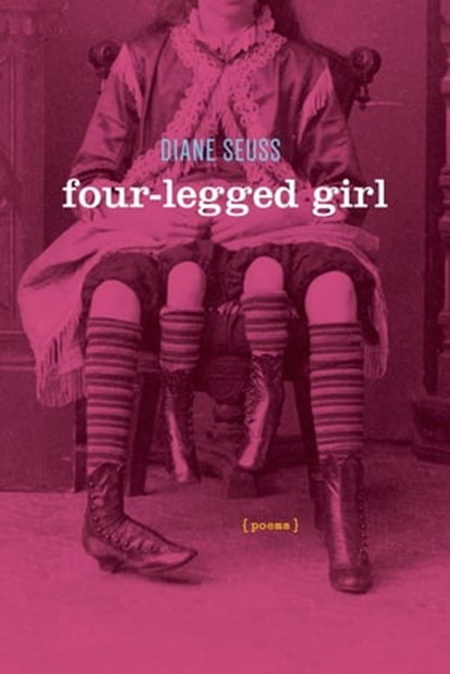 Four-Legged Girl, Diane Seuss - Ebook - 9781555979119