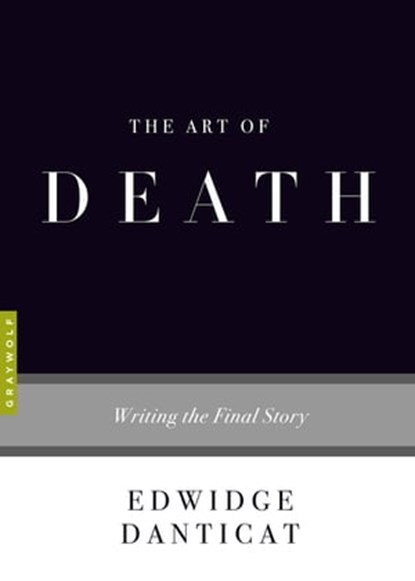 The Art of Death, Edwidge Danticat - Ebook - 9781555979690