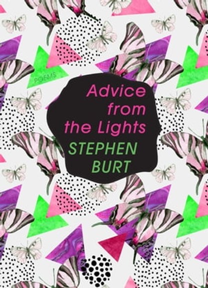 Advice from the Lights, Stephanie Burt - Ebook - 9781555979812