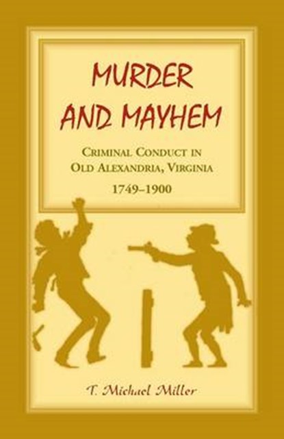 Murder and Mayhem, MILLER,  T Michael - Paperback - 9781556131158