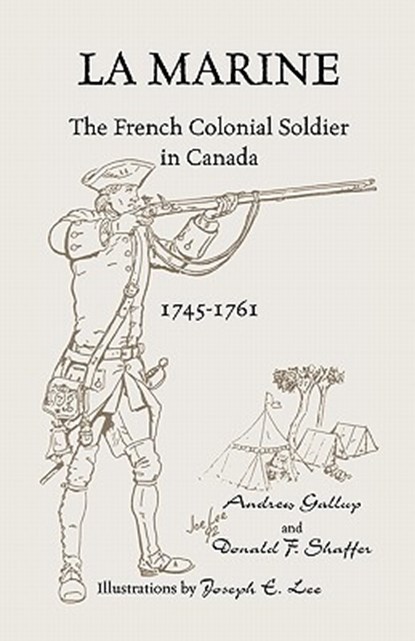 La Marine, Andrew Gallup ; Donald F Shaffer - Paperback - 9781556137112