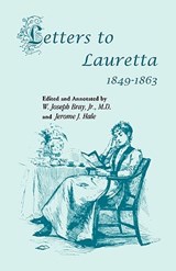Letters to Lauretta - Jerome J Hale ; Joseph Bray Jr - 9781556138942