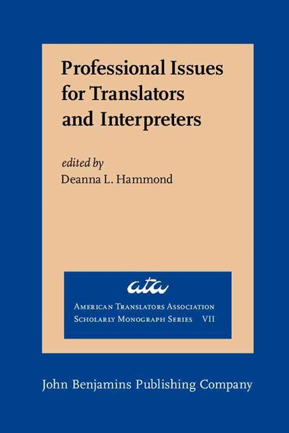 Professional Issues for Translators and Interpreters, Hammond Deanna L. Hammond - Gebonden - 9781556196263