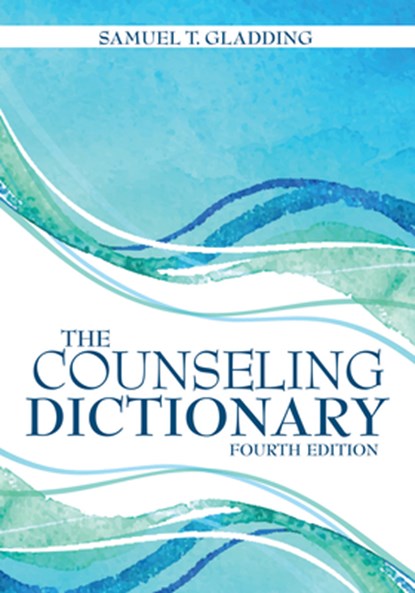 The Counseling Dictionary, Samuel T. Gladding - Paperback - 9781556203725