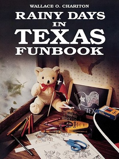 Rainy Days In Texas Funbook, Wallace Charition - Paperback - 9781556221309