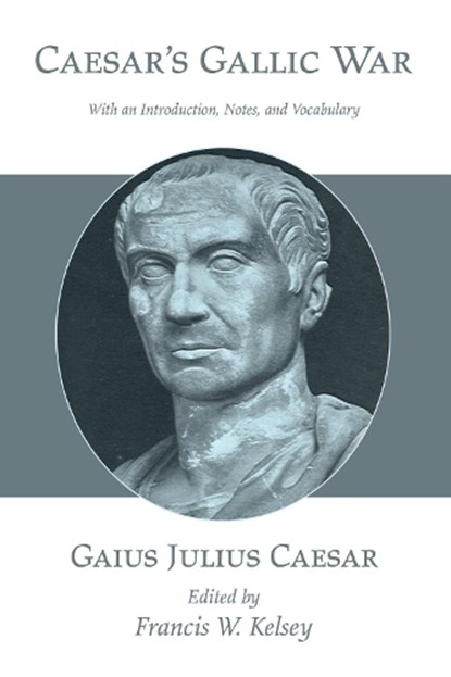 Caesar's Gallic War, Gaius Julius Caesar - Paperback - 9781556354236