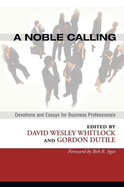 A Noble Calling, David Wesley Whitlock ; Gordon Dutile - Paperback - 9781556355363
