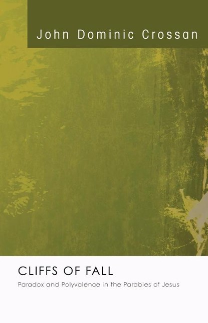 Cliffs of Fall, John Dominic Crossan - Paperback - 9781556358234