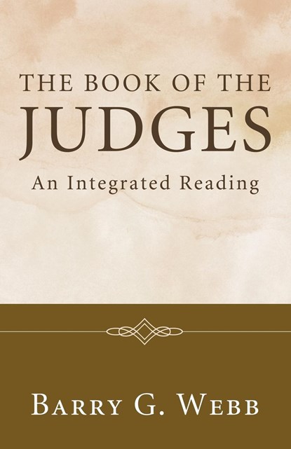 The Book of the Judges, Barry G Webb - Paperback - 9781556359323