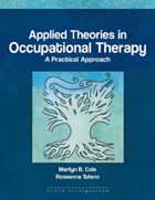 Applied Theories in Occupational Therapy | Tufano, Rosanna ; Cole, Marli | 
