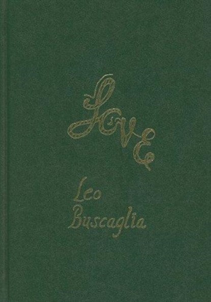 Love Special Edition, Leo Buscaglia - Gebonden - 9781556429422