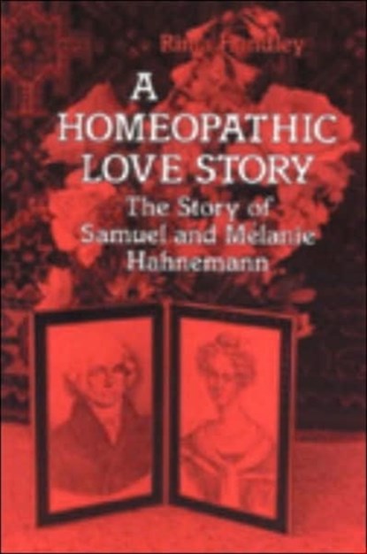 A Homeopathic Love Story, Rima Handley - Paperback - 9781556430497
